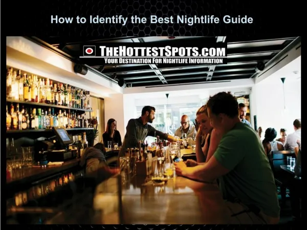 How to Identify the Best Nightlife Guide
