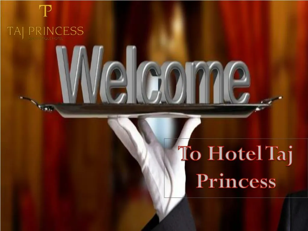 to hotel taj princess