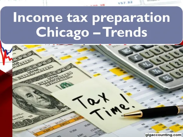 Income tax preparation Chicago – Trends