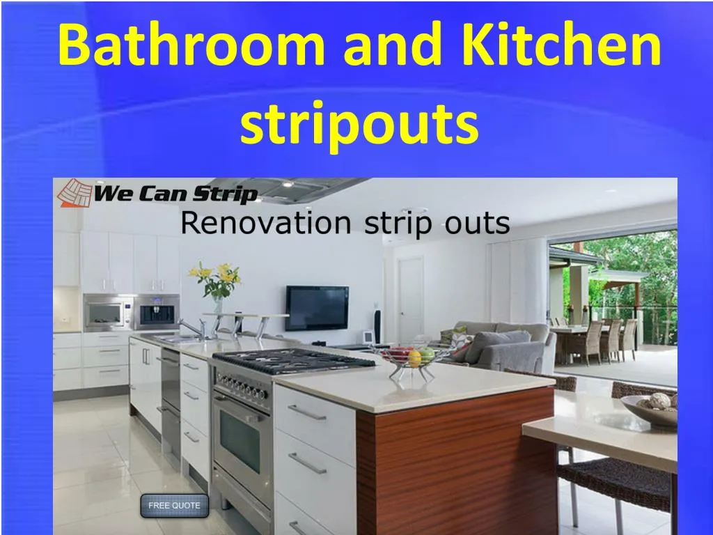 bathroom and kitchen stripouts