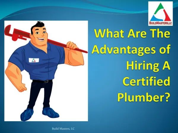 Advantages of Hiring A Certified Plumber!