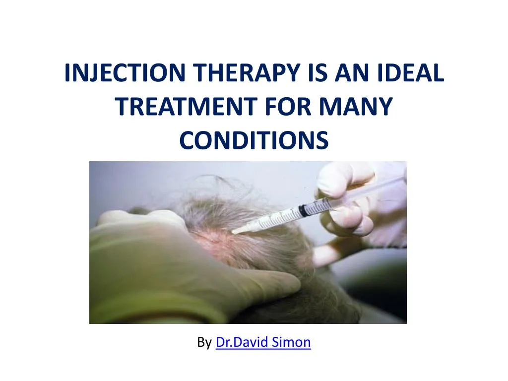 injection therapy is an ideal treatment for many conditions