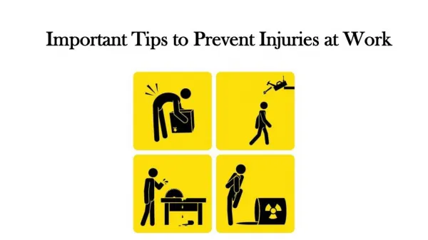 Important Tips to Prevent Injuries at Work