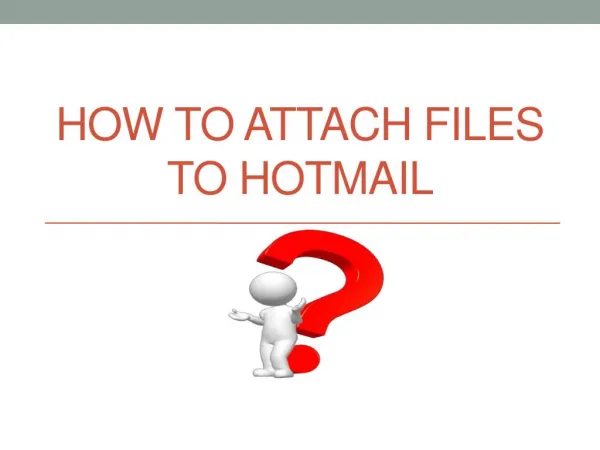 How to Attach files to Hotmail?