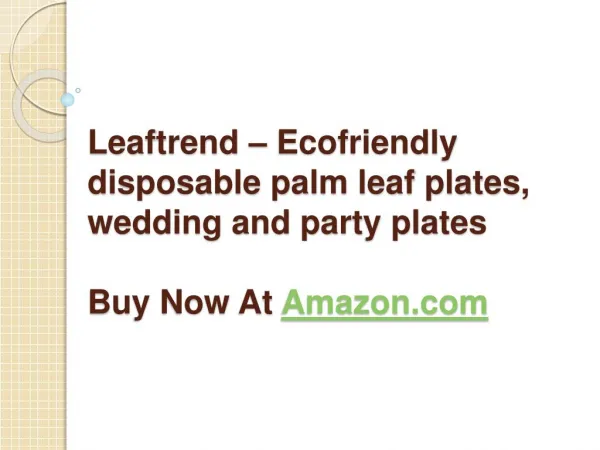 Leaftrend – Ecofriendly disposable palm leaf plates, wedding and party plates -Square plate