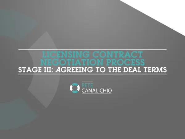 Licensing Contract Negotiation Process - Stage 3: Agreeing to the Deal Terms