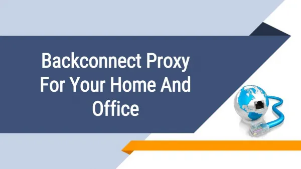 Backconnect Proxy For Your Home And Office