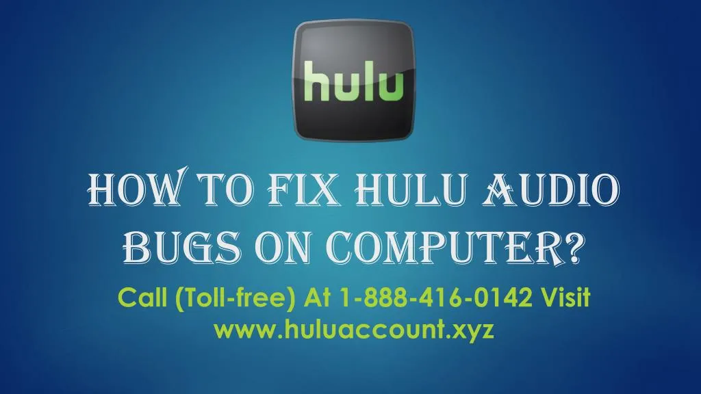 how to fix hulu audio bugs on computer