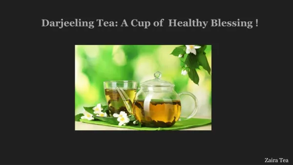 Benefits of darjeeling tea - Zaira Tea