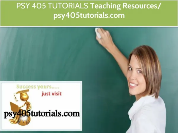 PSY 405 TUTORIALS Teaching Resources / psy405tutorials.com