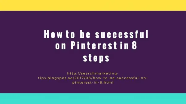 How to be successful on Pinterest in 8 steps