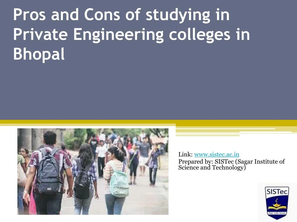 pros and cons of studying in private engineering colleges in bhopal