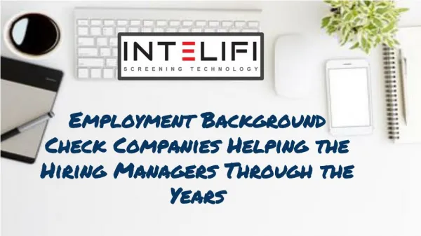 Employment Background Check Companies: Helping the Hiring Managers Through the Years