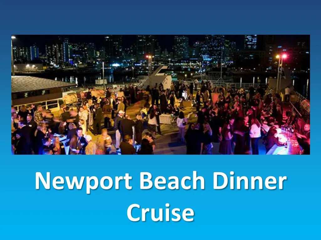 newport beach dinner cruise