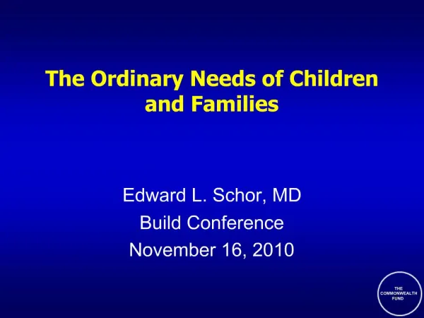 The Ordinary Needs of Children and Families