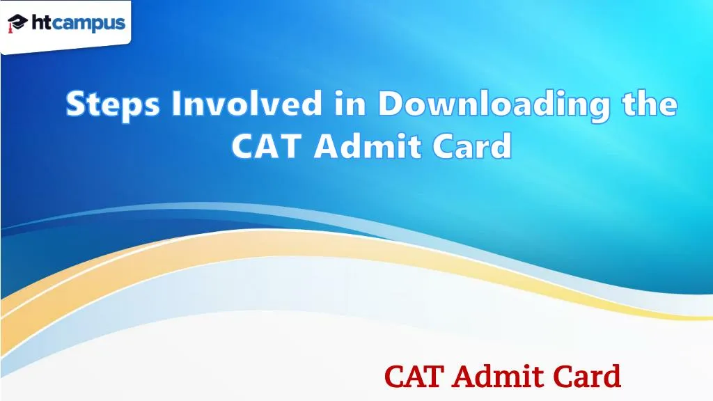 steps involved in downloading the cat admit card