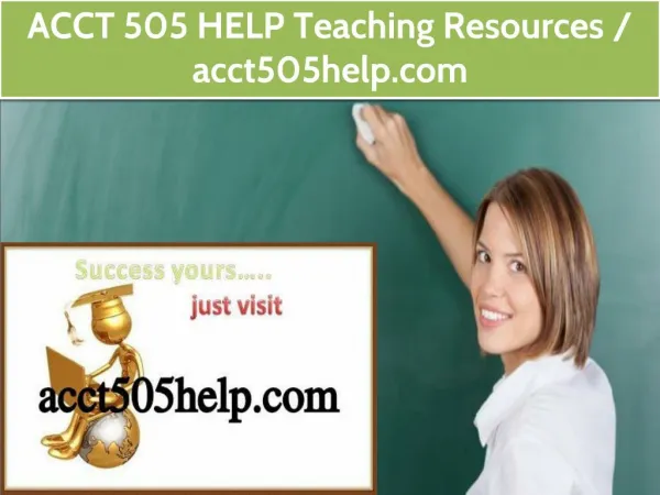 ACCT 505 HELP Teaching Resources /acct505help.com
