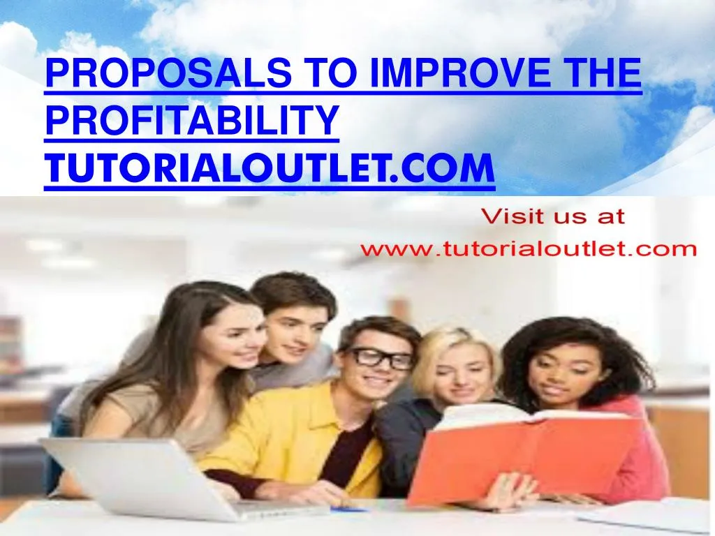 proposals to improve the profitability tutorialoutlet com