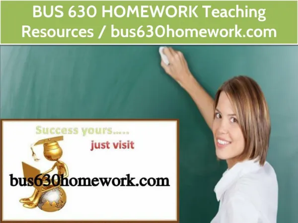 BUS 630 HOMEWORK Teaching Resources /bus630homework.com