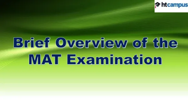 Brief Overview of the MAT Examination