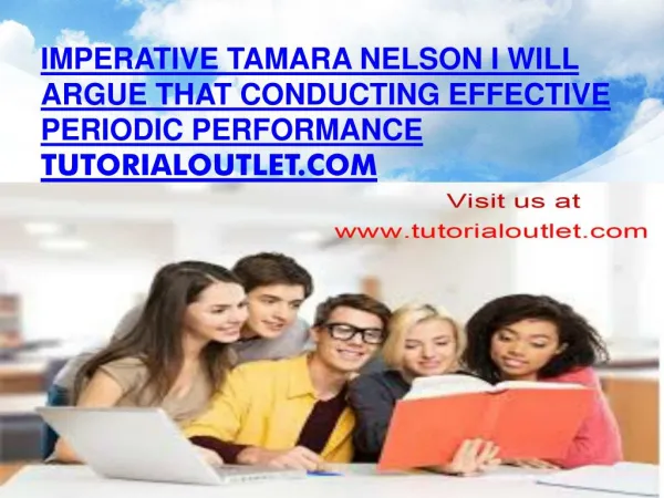 Imperative Tamara Nelson I will argue on effective periodic performance