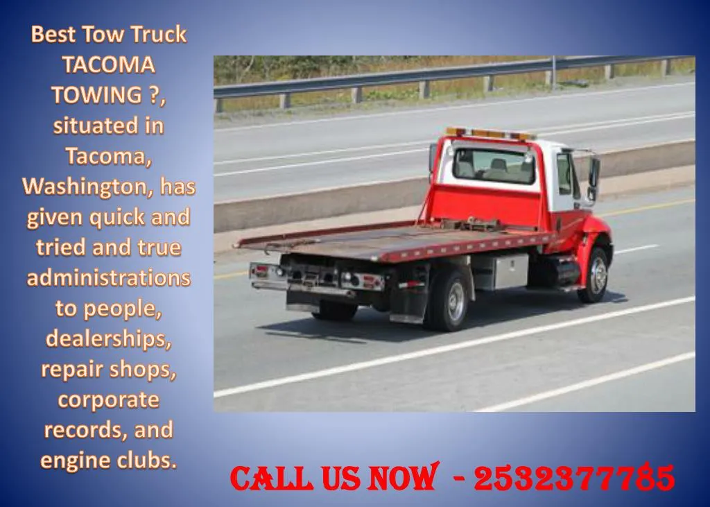 best tow truck tacoma towing situated in tacoma