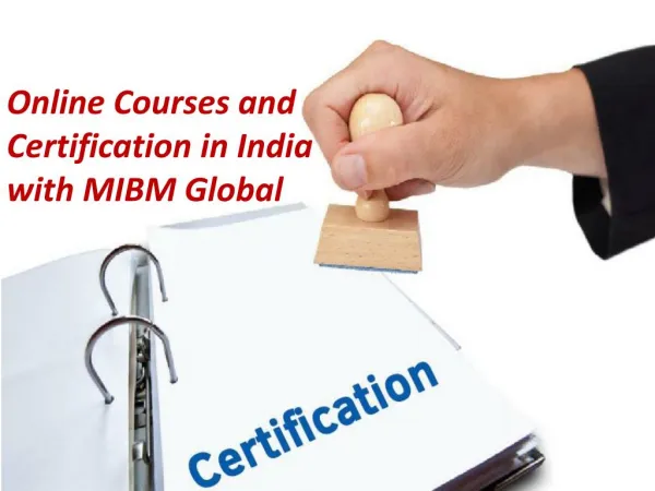 Online Courses and Certification in India with MIBM Global