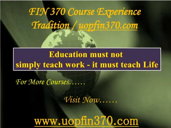 FIN 370 Course Experience Tradition / uopfin370.com