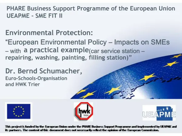 Environmental Protection: European Environmental Policy Impacts on SMEs with a practical example car service statio