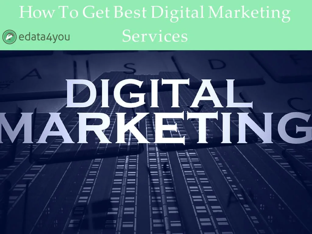 how to get best digital marketing services