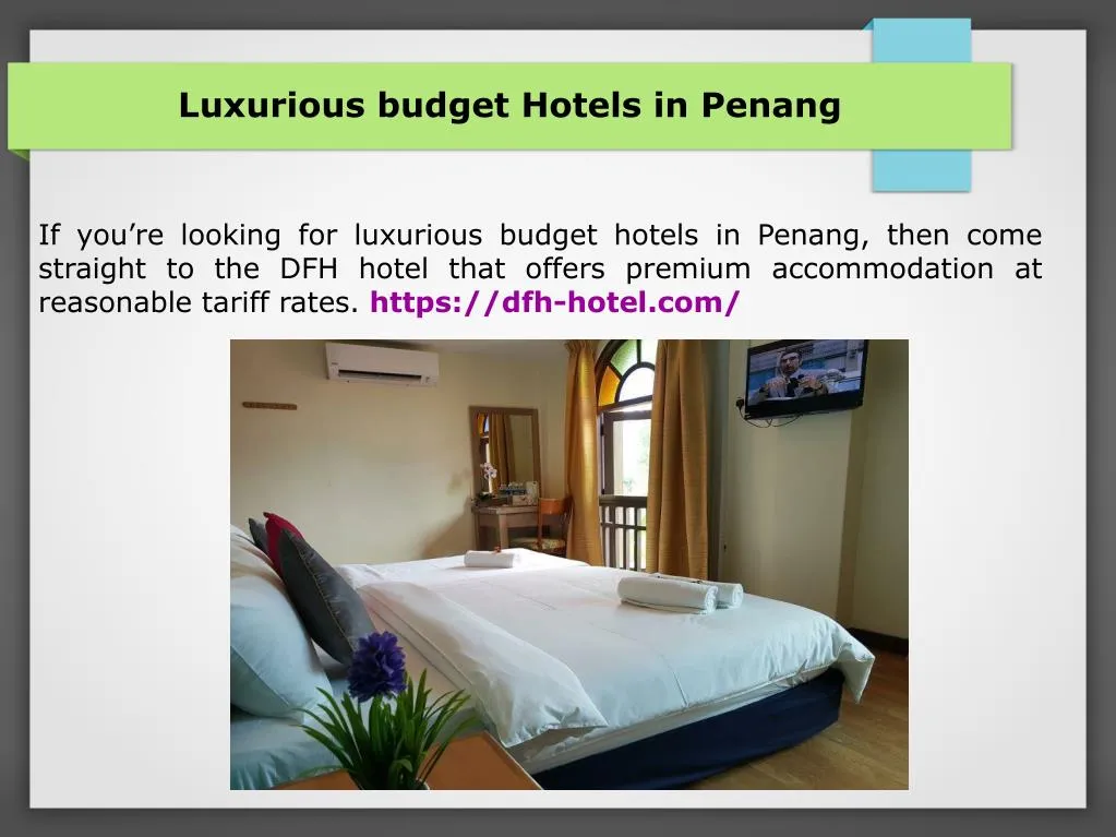 luxurious budget hotels in penang