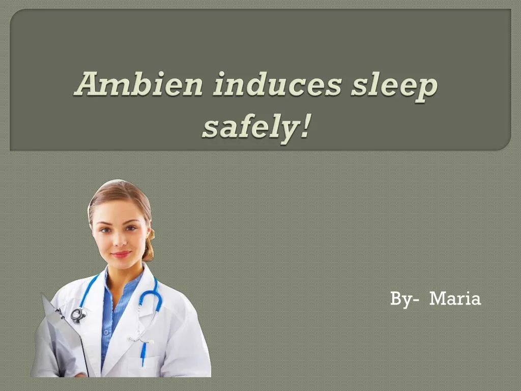 ambien induces sleep safely