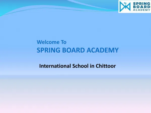 Spring Board Academy | International School in Chittoor
