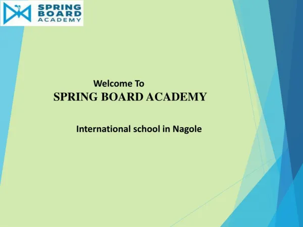 Spring Board Academy | International School in Nagole
