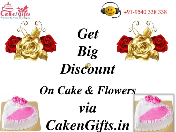 Get Big Discount on Cake and Flowers via CakenGifts.in