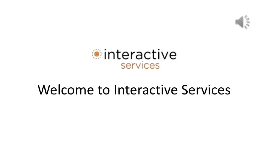 welcome to interactive services