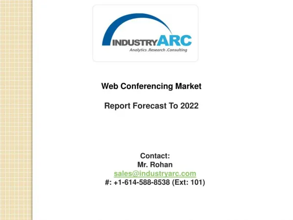 Web Conferencing Market Analysis Report Forecast To 2022