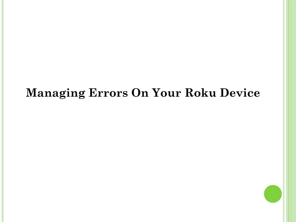 managing errors o n y our roku device
