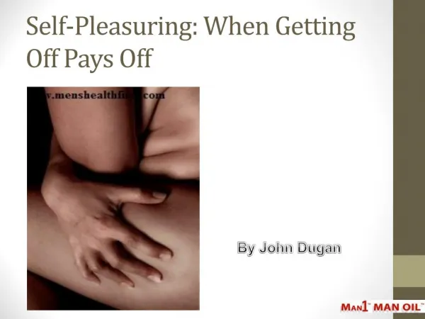 Self-Pleasuring: When Getting Off Pays Off