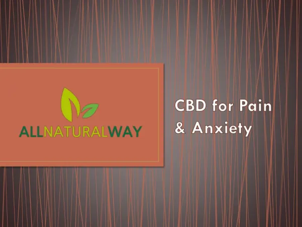 CBD for Pain & Anxiety