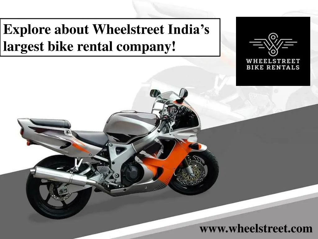explore about wheelstreet india s largest bike