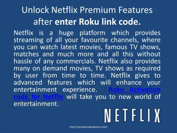 Unlock Netflix Premium Features after enter Roku link code.