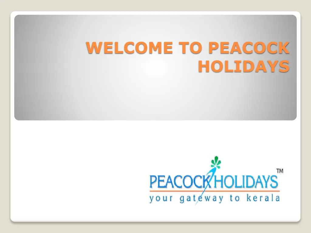 welcome to peacock holidays
