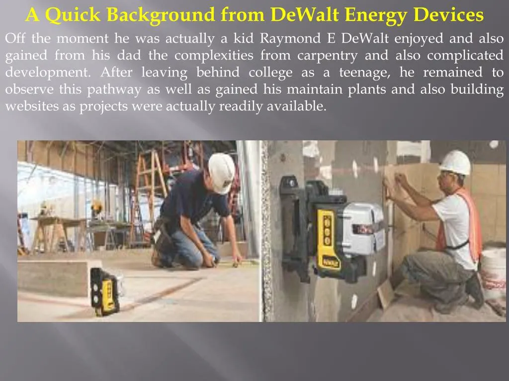 a quick background from dewalt energy devices