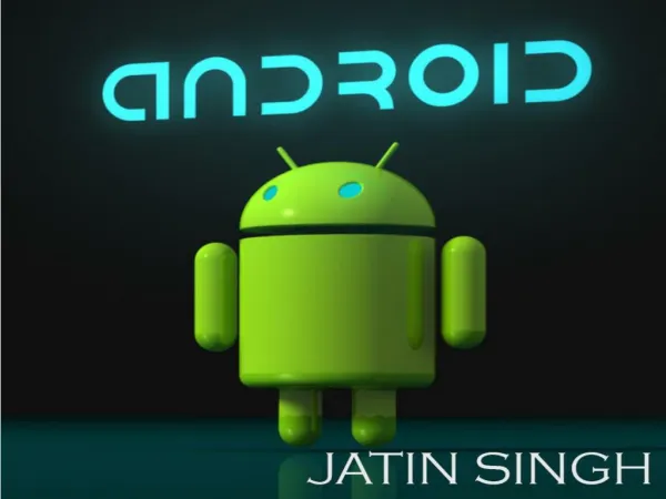 Android history,features,applications,hardware development and versions