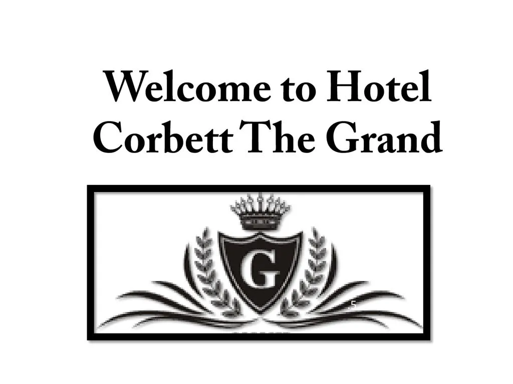 welcome to hotel corbett the grand