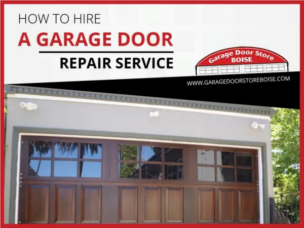 4 Things to Know Before Hiring a Garage Door Repair Service in Boise