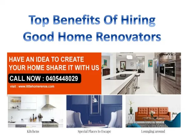 Top Benefits Of Hiring Good Home Renovators