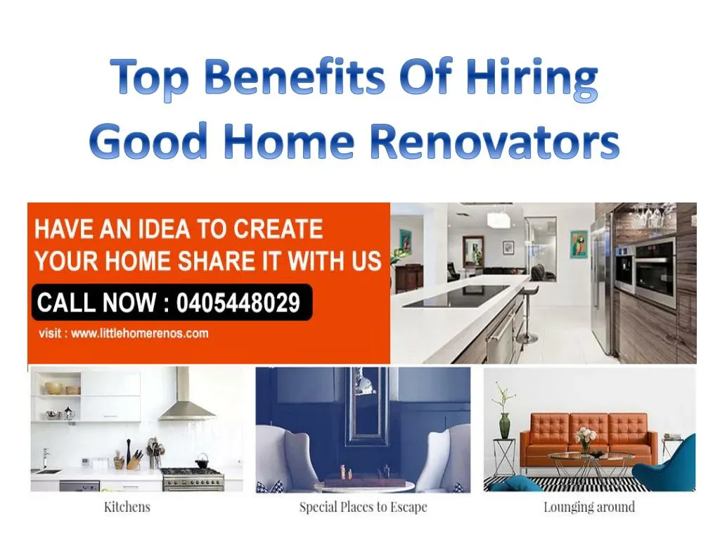 top benefits of hiring good home renovators