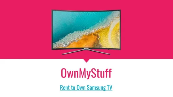OwnMyStuff - Rent to Own Samsung TV